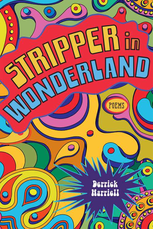 Book cover of Stripper in Wonderland: Poems (Southern Messenger Poets)