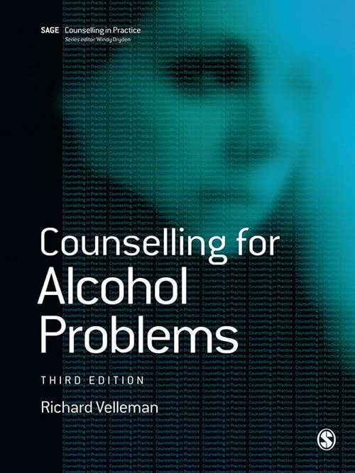 Counselling for Alcohol Problems (Therapy in Practice)