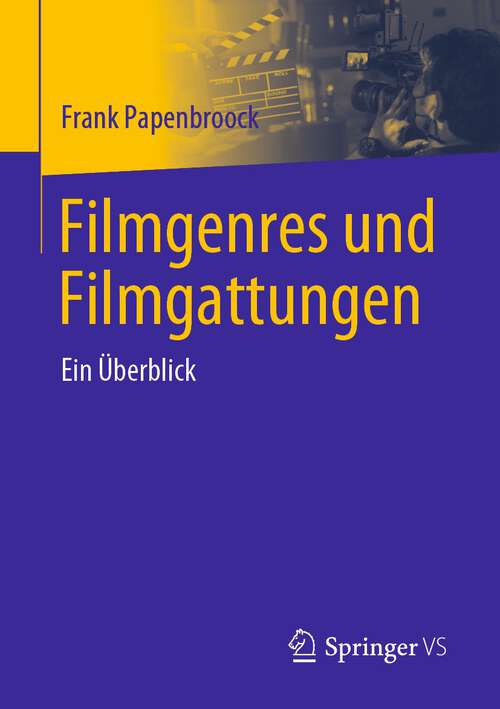 Book cover of Filmgenres und Filmgattungen: Ein Überblick (1. Aufl. 2023)