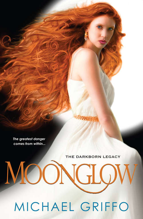 Book cover of Moonglow (The Darkborn Legacy)