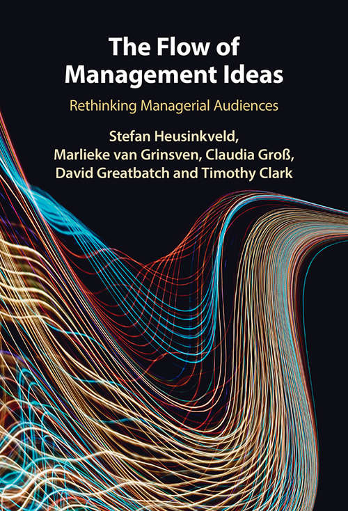 The Flow of Management Ideas: Rethinking Managerial Audiences