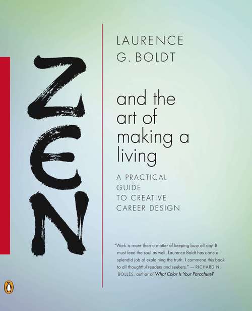 Book cover of Zen and the Art of Making a Living: A Practical Guide to Creative Career Design