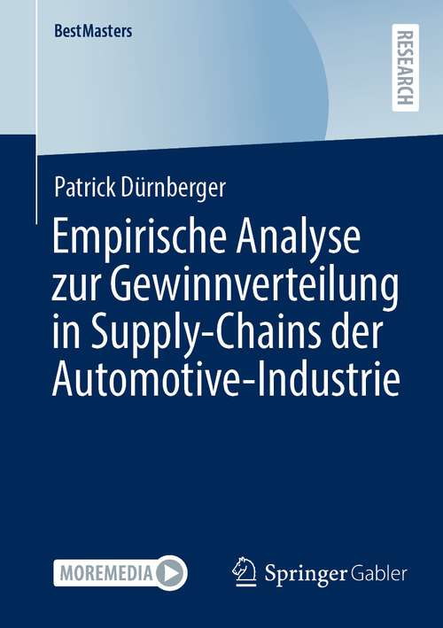 Book cover of Empirische Analyse zur Gewinnverteilung in Supply-Chains der Automotive-Industrie (1. Aufl. 2022) (BestMasters)