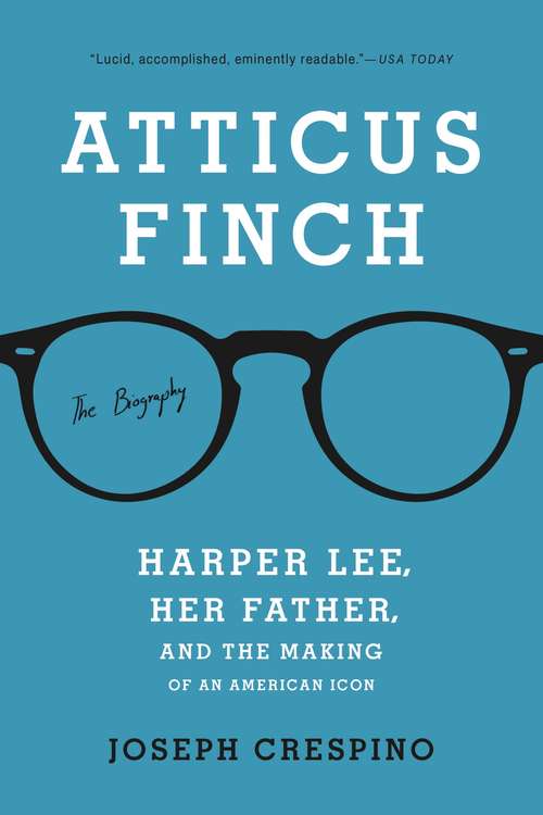 Book cover of Atticus Finch: The Biography