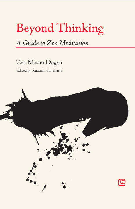 Beyond Thinking: A Guide to Zen Meditation