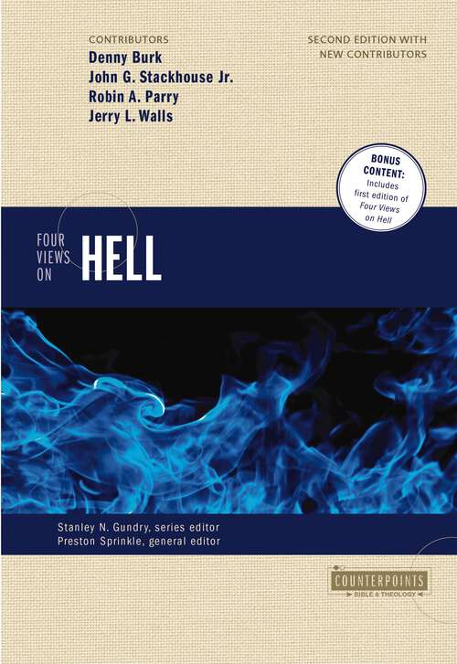 Four Views on Hell: Second Edition (Counterpoints: Bible and Theology)