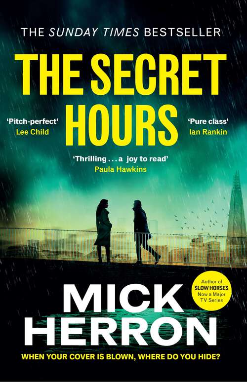Book cover of The Secret Hours: The Instant Sunday Times Bestselling Thriller from the Author of Slow Horses