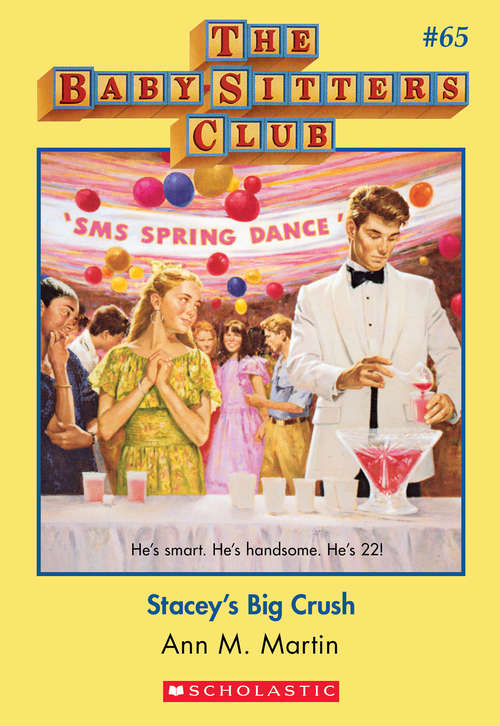 Book cover of The Baby-Sitters Club #65: Stacey's Big Crush (The Baby-Sitters Club #65)