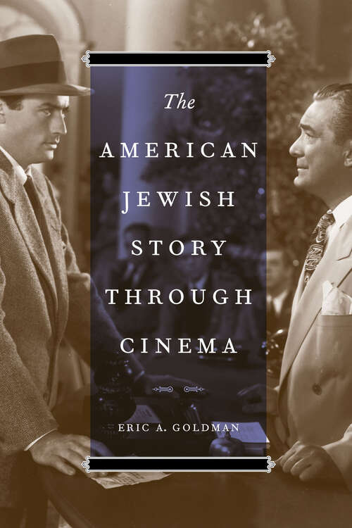 Book cover of The American Jewish Story Through Cinema