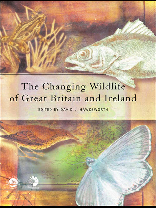 Book cover of The Changing Wildlife of Great Britain and Ireland (Systematics Association Special Volumes Ser.)