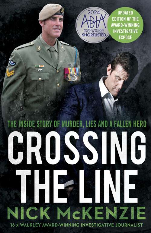Book cover of Crossing the Line: The inside story of murder, lies and a fallen hero