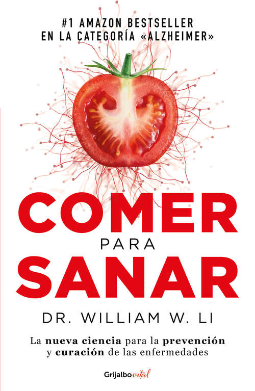 Book cover of Comer para sanar: La nueva ciencia para la prevención y curación de las enfermedades