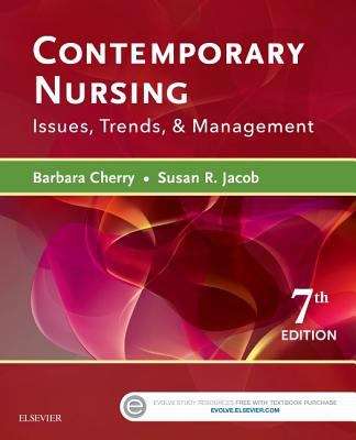 Contemporary Nursing: Issues, Trends, and Management (Seventh Edition)