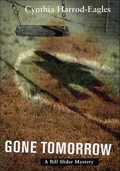 Book cover of Gone Tomorrow (Bill Slider Mysteries)
