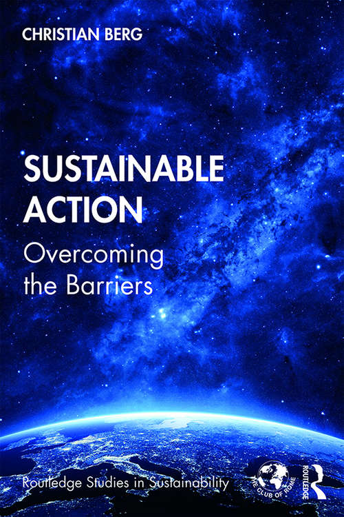 Book cover of Sustainable Action: Overcoming the Barriers (Routledge Studies in Sustainability)