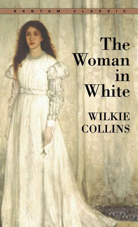 Book cover of The Woman in White: The Classic Mystery Novel By Wilkie Collins (Classic Bks.)
