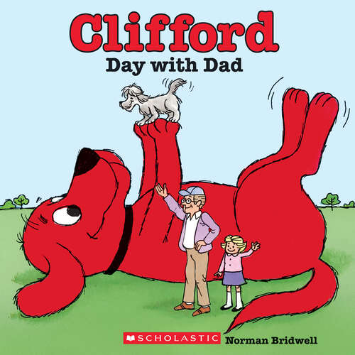 Book cover of Clifford's Day with Dad (Clifford Ser.)