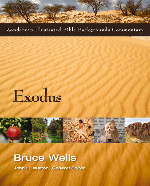 Exodus (Zondervan Illustrated Bible Backgrounds Commentary)