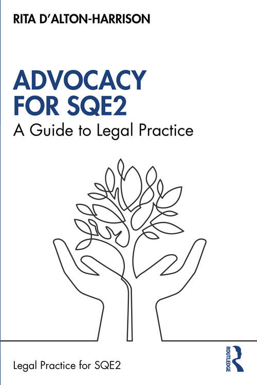 Book cover of Advocacy for SQE2: A Guide to Legal Practice (Legal Practice for SQE2)