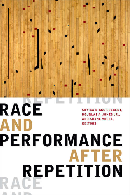 Race and Performance after Repetition