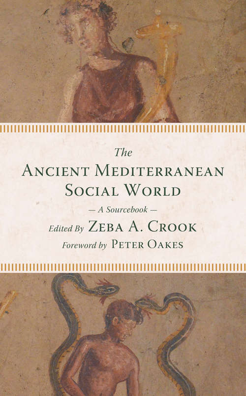 Book cover of The Ancient Mediterranean Social World: A Sourcebook