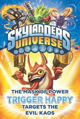 Book cover of Trigger Happy Targets the Evil Kaos (Mask of Power #8)