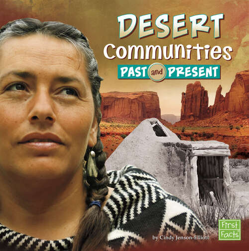 Book cover of Desert Communities Past and Present (Who Lived Here? Ser.)