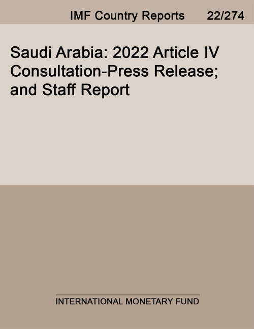 Saudi Arabia: 2022 Article IV Consultation-Press Release; and Staff Report