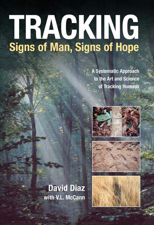 Book cover of Tracking--Signs of Man, Signs of Hope: A Systematic Approach to the Art and Science of Tracking Humans