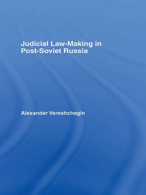 Book cover of Judicial Law-Making in Post-Soviet Russia