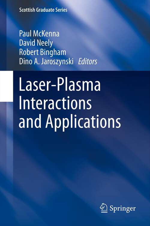 Laser-Plasma Interactions and Applications