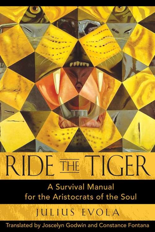 Book cover of Ride the Tiger: A Survival Manual for the Aristocrats of the Soul