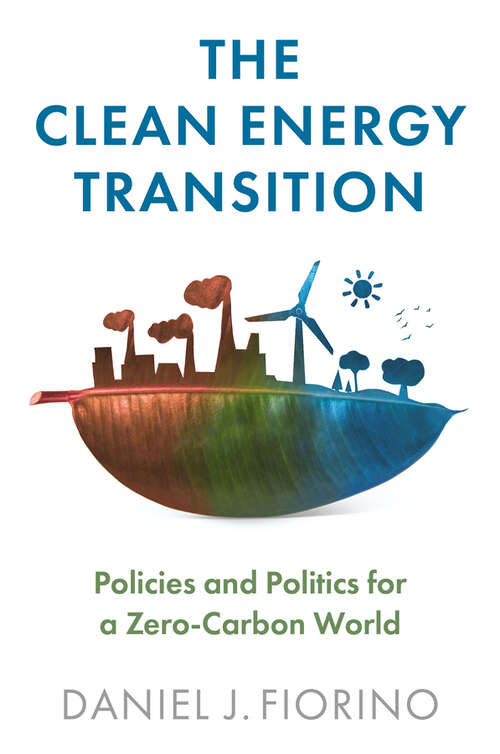 Book cover of The Clean Energy Transition: Policies and Politics for a Zero-Carbon World