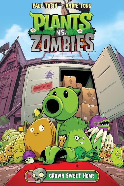 Book cover of Plants vs. Zombies Volume 4: Grown Sweet Home (Plants vs. Zombies #4)