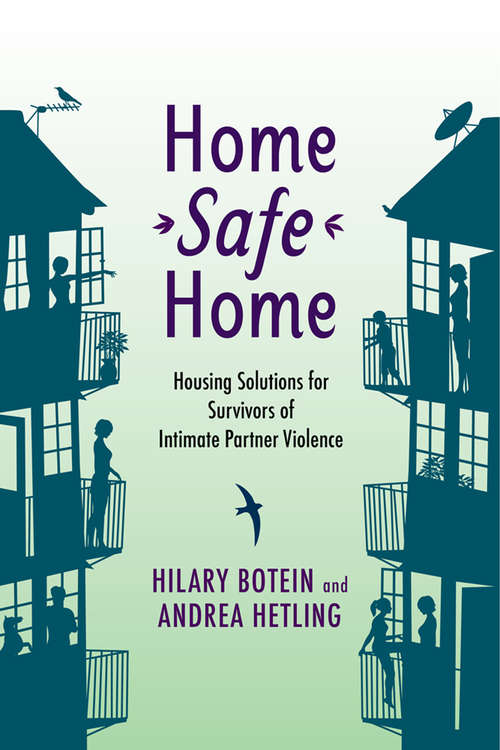 Book cover of Home Safe Home: Housing Solutions for Survivors of Intimate Partner Violence