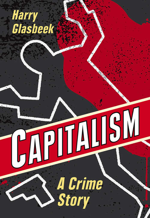 Capitalism: How Law Shelters Shareholders And Coddles Capitalism