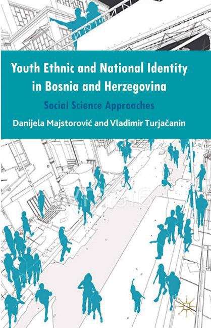 Book cover of Youth Ethnic and National Identity in Bosnia and Herzegovina