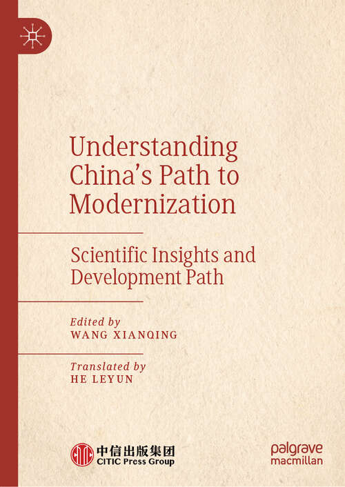 Book cover of Understanding China's Path to Modernization: Scientific Insights and Development Path