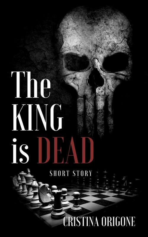Book cover of The king is dead