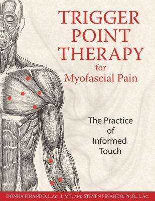 Book cover of Trigger Point Therapy for Myofascial Pain: The Practice of Informed Touch