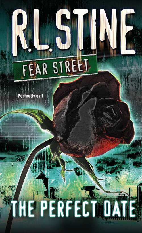 Book cover of The Perfect Date (Fear Street #37)