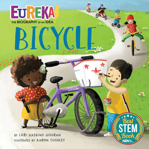Book cover of Bicycle: Eureka! The Biography of an Idea (Eureka! The Biography of an Idea)
