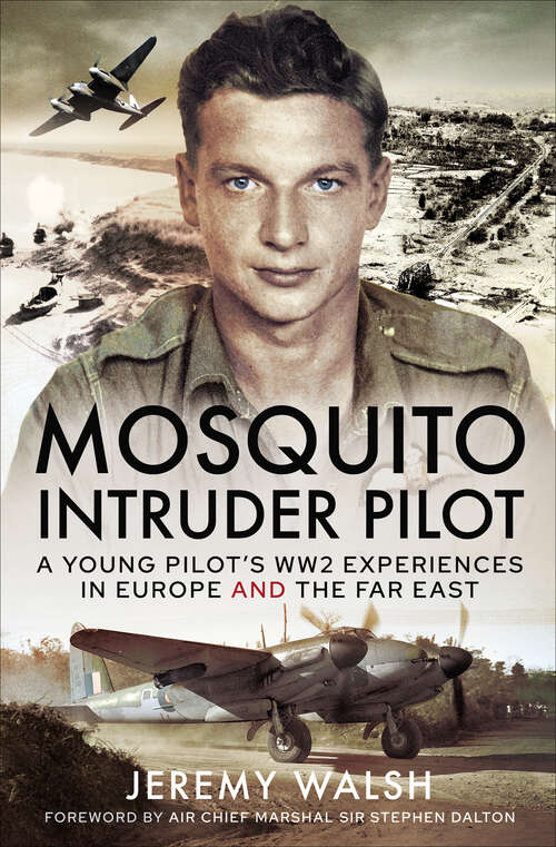 Book cover of Mosquito Intruder Pilot: A Young Pilot’s WW2 Experiences in Europe and the Far East