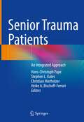 Senior Trauma Patients: An Integrated Approach