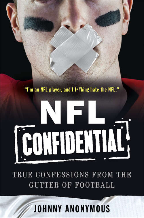 Book cover of NFL Confidential: True Confessions from the Gutter of Football
