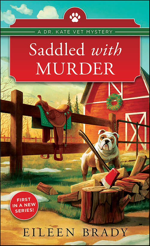 Book cover of Saddled with Murder (Dr. Kate Vet Mysteries #1)