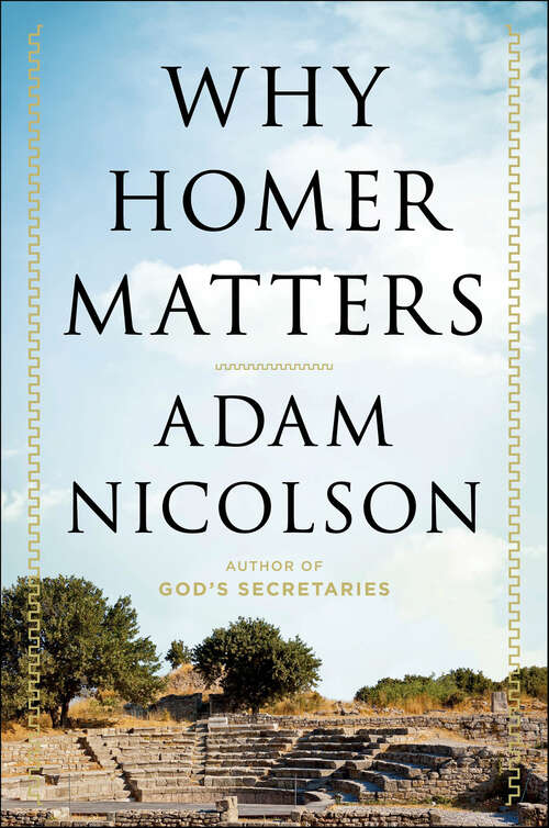 Book cover of Why Homer Matters