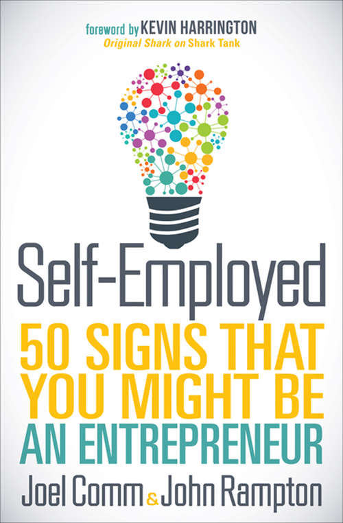 Self-Employed: 50 Signs That You Might Be an Entrepreneur