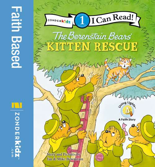 Book cover of The Berenstain Bears' Kitten Rescue: Level 1 (I Can Read! / Berenstain Bears / Good Deed Scouts / Living Lights: A Faith Story)