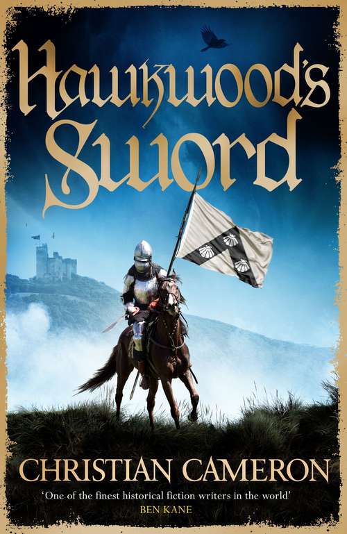 Book cover of Hawkwood's Sword: The Brand New Adventure from the Master of Historical Fiction